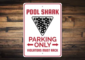 Pool Shark Parking Sign